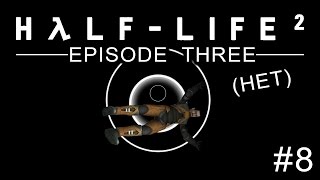 HALF-LIFE 2: ЭПИЗОД 3 #8 - Загадки Борея!