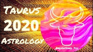 Astrology Reading 2020 Taurus Enlightened Joy