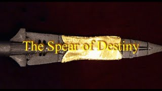 The Spear of Destiny