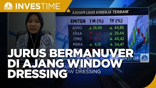 Jurus Bermanuver di Ajang Window Dressing