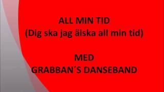 Mona G,All min tid (Dig ska jag älska all min tid) med Grabbans Danseband 1993