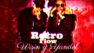 Pegao - Wisin Y Yandel (Retro Flow)