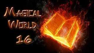 Minecraft - Magical World #16 - Новое Измерение.