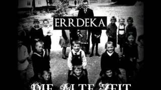eRRdeKa - Die Alte Zeit