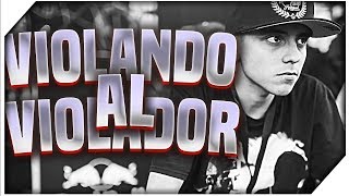 VIOLANDO AL VIOLADOR #1 Freestyle/Rap