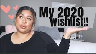 My 2020 Wishlist!