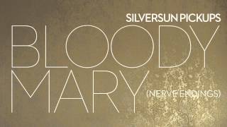 Silversun Pickups "Bloody Mary (Nerve Endings)" Audio