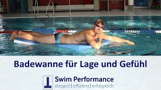 Schwimmen lernen für Anfänger: Badewanne - Übung für Wasserlage und Gefühl Körperspannung