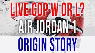 LIVE COP: AIR JORDAN 1 RETRO HIGH OG "ORIGIN STORY"