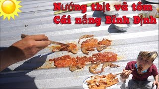 NVL - Cái Nắng Bình Định Nướng Chín Mọi Thứ - Nắng Gắt Ở Miền Trung
