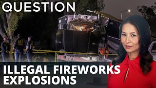 Illegal fireworks explosion injures 17 in California