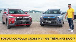 Đánh giá Toyota Corolla Cross HV: "Đe trên, nạt dưới?"