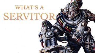 40 Facts and Lore on the Servitor Warhammer 40K