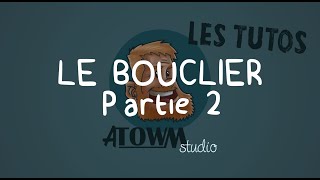 TUTO Bouclier Partie 2