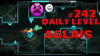 DAILY LEVEL #242 geometry Dash 2.1 el nivel AGLAIS