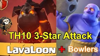 TH10 Bowler-LaLoon Attack Strategy