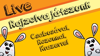 Rajzolva játszunk Csabusával, Rozonnal és Krazerrel