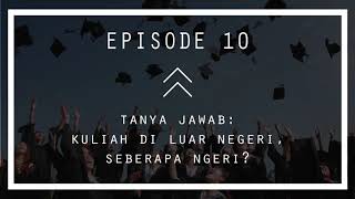 Eps 10 : Kuliah di luar negeri, seberapa ngeri?