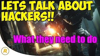 LETS TALK ABOUT HACKERS!! - Rainbow Six: Siege