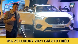 Trải nghiệm nhanh "hàng nóng" MG ZS 2021 bản Luxury nhập Thái giá từ 619 triệu