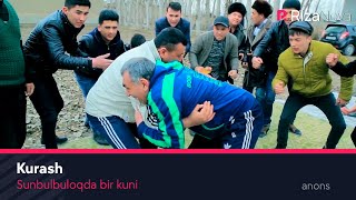 Sunbulbuloqda bir kuni - Kurash (anons)