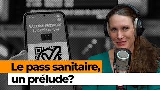 «Le pass sanitaire c’est la première expérience de crédit social dans le monde démocratique»