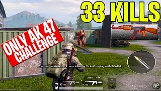 PUBG MOBILE TDM ONLY AK-47 CHALLENGE - | I MAKE 33 KILLS |