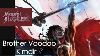 Brother voodoo kimdir ?