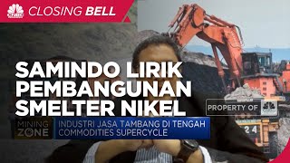 Era Energi Hijau, Samindo Lirik Pembangunan Smelter Nikel