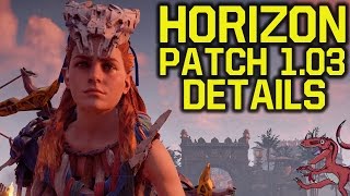 Horizon Zero Dawn Patch 1.03 - WHAT DOES IT DO?! (Horizon Zero Dawn News - Horizon Zero Dawn update