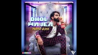 Dhol Wajda Parmish verma new song