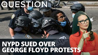 NYPD hit with lawsuit over response to George Floyd protest