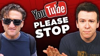 Dear Youtube...We Need To Talk. This Is Stupid and Ridiculous.