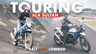 TOURING MOTOR BALI - LOMBOK ALA SULTAN MENUJU MOTOGP PERTAMINA MANDALIKA