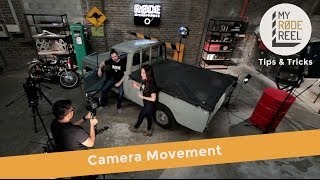 My RØDE Reel Tips & Tricks - Camera Movement