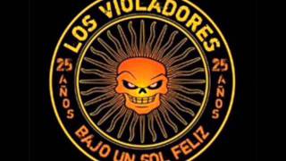 Noche de Rave - LOS VIOLADORES (bajo un sol feliz)