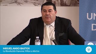 Miguel Anxo Bastos - La Revolución francesa: Mitos y efectos