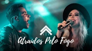 Atraídos Pelo Fogo - Casa Worship (Clipe Oficial)