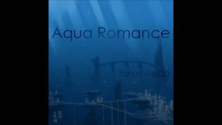 Yanamosuda - Aqua Romance (Original Song)
