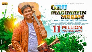 Oru Magimayin Megam :: Official Video | Joseph Aldrin | Pradhana Aasariyarae | Tamil Christian Song