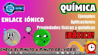 Enlaces iónicos: Ejemplos, ¿Cómo se nombran?, aplicaciones, propiedades físicas y químicas