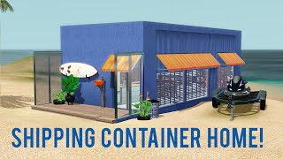 The Sims 3 Speed Build — Shipping Container Home