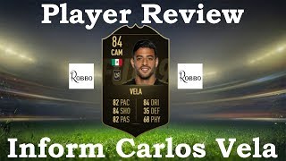 FIFA 19 - INFORM CARLOS VELA PLAYER REVIEW WITH IN-GAME STATS (84) (IF)