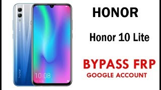 Honor 10 Lite (Android 9.0) Google Account lock Bypass Easy Steps & Quick Method Work 100%