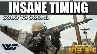 INSANE TIMING - Aggressive Solo vs Squad - PUBG