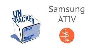 Samsung Unpacked 2012 - планшеты ATIV на Windows 8