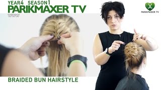 Прическа с валиком и плетением Braided bun hairstyle парикмахер тв parikmaxer.tv