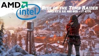 Rise of the Tomb Raider | DirectX 12 | XFX RX480 OC 8GB + i7 4770 | Max Settings | Afterburner OSD