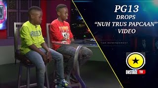 PG 13: Drops "Nuh Trus Popcaan Video"