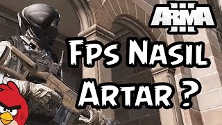 FPS Nasıl Artar - ARMA 3 (TUTORIAL)